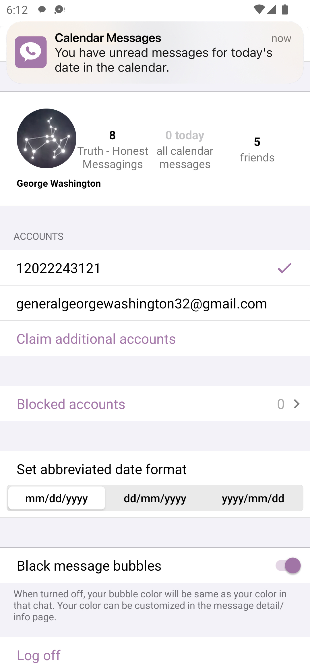 You get a notification when you have unread messages for today's date in the calendar. Can claim multiple accounts and use it all in one place.